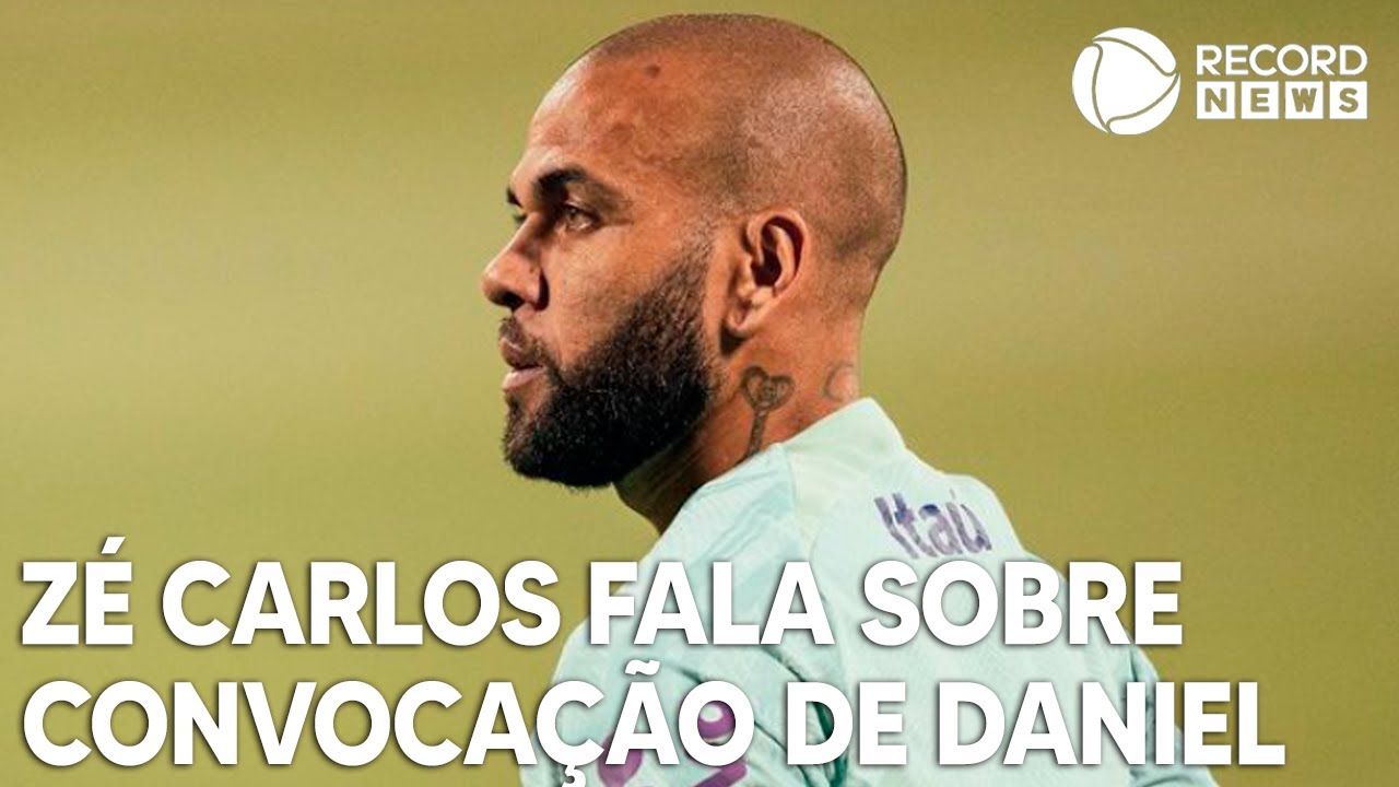 “Qual é o objetivo de ter levado o Daniel Alves?”, questiona ex-jogador Zé Carlos