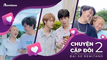 CHUYỆN CẶP ĐÔI | Tập 2 | Win teams | Đại sứ Remitano