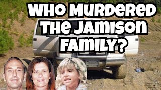 Mysterious Disappearance and Death of the Jamison Family