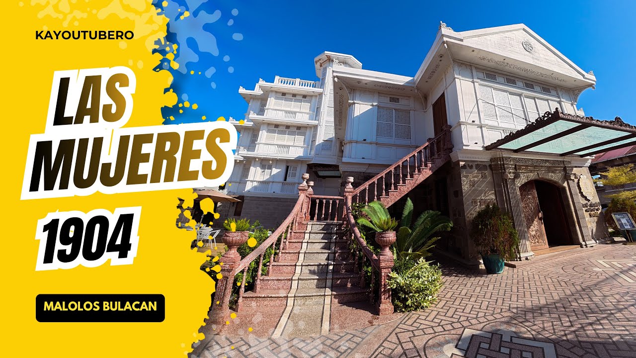 RE-VISITING THE HERMOGENES REYES HERITAGE HOUSE 1904 | PALACIO REAL DE STO NIÑO HOTEL | LAS MUJERES