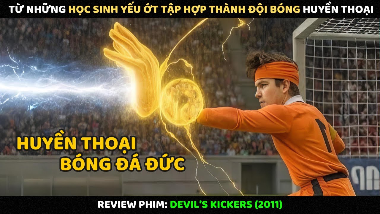 Từ Những Học Sinh Yếu Ớt Tập Hợp Thành Đội Bóng Huyền Thoại l Review Phim
