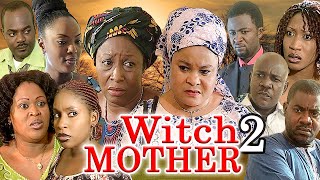 WITCH MOTHER 2 (PATIENCE OZOKWOR, SHOLA SHOBOWALE, OGE OKOYE,CHIOMA CHUKWUKA)NEW CLASSIC MOVIE #2023