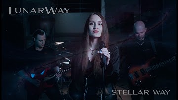Lunarway - Stellar Way [Official Music Video]