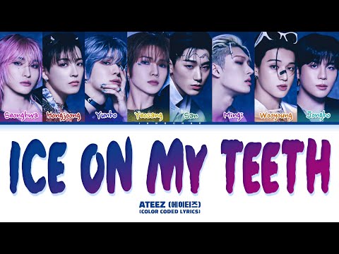 ATEEZ (에이티즈) 'Ice On My Teeth' Lyrics (Color Coded Lyrics)