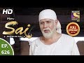 Mere Sai - Ep 626 - Full Episode - 17th February, 2020