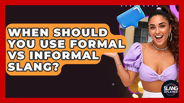 When Should You Use Formal Vs Informal Slang? - SlangXplained