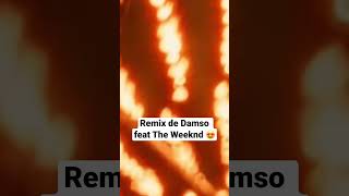 Damso feat The Weeknd ! Remix #remix #rap #shorts