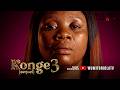 KONGE 3 FINAL SAGA Latest 2025 Yoruba Movie WUMI TORIOLA MOSUN FILANI TUNDE ADERIONYE ADEDIWURA KONGE 3 FINAL SAGA Latest 2025 Yoruba Movie WUMI TORIOLA MOSUN FILANI TUNDE ADERIONYE ADEDIWURA