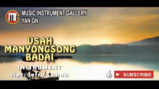 Download Lagu USAH MANYONGSONG BADAI INSTRUMENT MP3