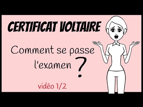 Comment se passe le certificat Voltaire ? 1/2