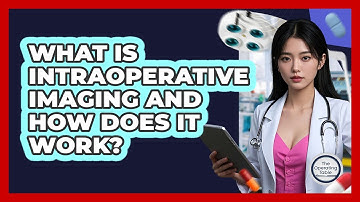 What Is Intraoperative Imaging And How Does It Work? - The Operating Table