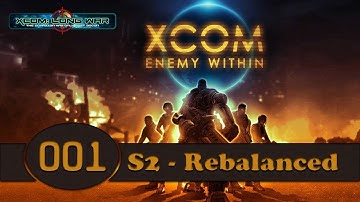 XCOM: Enemy Within - Long War Rebalance [Season 02] (Part 001)