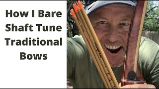 Traditional Archery Bare Shaft Process