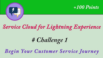 Begin Your Customer Service Journey|Service Cloud for Lightning Experience|Trailhead|Admin Trailmix