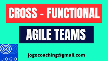 Building a CROSS-FUNCTIONAL Agile Team: 10 Step Process | HOW TO BUILD A CROSS FUNCTIONAL AGILE TEAM