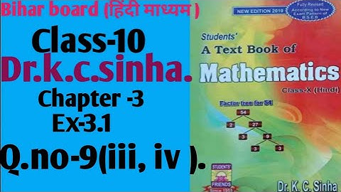 Dr.k.c.sinha|Math solution |Class-10 |Ex-3.1|Q.no-(iii, iv)|@wisdompoint1970