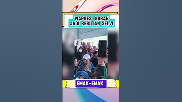 Wapres Gibran Jadi Rebutan Selvi Emak-emak #shorts #viralvideo