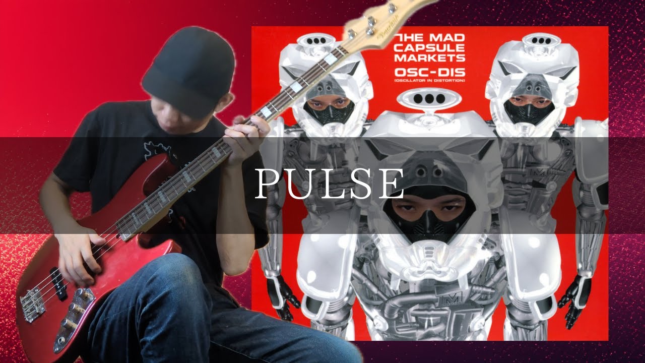 THE MAD CAPSULE MARKETS - PULSE Bass cover 弾いてみた TAB - YouTube