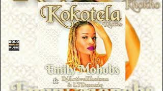 Emily Mohobs - Kokotela Khokho ft DJ Active Khoisan & Ltd Musiq (Original Audio)