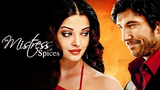 The Mistress of Spices (2005) Full Movie Facts | Aishwarya Rai, Dylan McDermott, Anupam Kher,Adewale