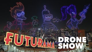 Futurama's OFFICIAL Comic Con Drone Show