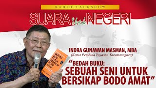 BEDAH BUKU: SEBUAH SENI UNTUK BERSIKAP BODO AMAT | SUARA UNTUK NEGERI