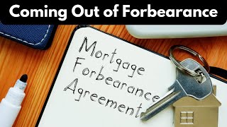 Coming Out of Mortgage Forbearance
