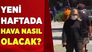 Sıcaklıklar Artacak Mı? Yeni Haftada Hava Nasıl Olacak? Uzman Isim A Habere Yorumladı A Haber