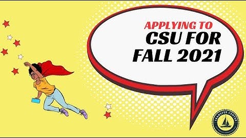 CSU Application Guide for Fall 2021 Transfer Admission | LAHC Transfer Center