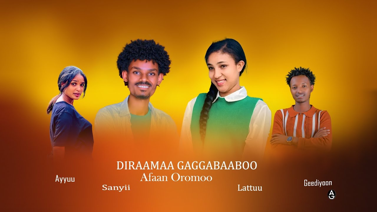 Diraamaa gaggabaaboo Afaan oromoo.