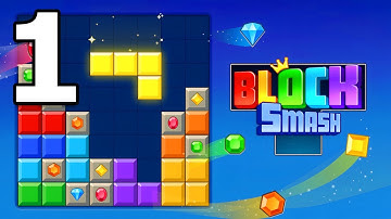 Block Puzzle: Block Smash Game Gameplay Walkthrough Part 1 | iOS, Android, Casual - Puzzle Game