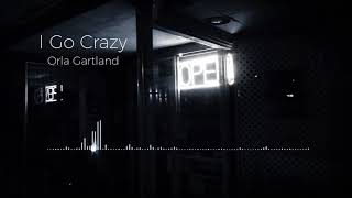 I Go Crazy - Orla Gartland (cover)