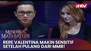 Rere Valentina Makin Sensitif Setelah Pulang Dari MMB! | Menembus mata Batin ANTV Eps 95 Full