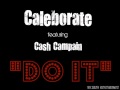 Caleborate Ft Cash Campain Do It mp3