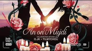 Ojk_Ft_Tilmychou_An_On_Miyidi__Audio '_'