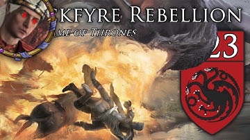 Reign of Fire | CK2 Game of Thrones - Blackfyre Rebellion #23