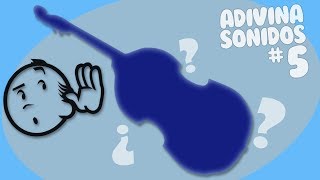 ADIVINA SONIDOS #5 - Instrumentos Musicales - Cuerdas