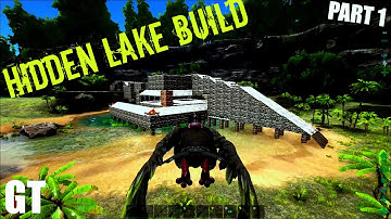 Hidden Lake Build Part 1 - BRIDGE BASE! - ARK: Survival Evolved