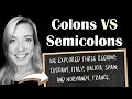 Advanced Punctuation: Colons vs. Semicolons