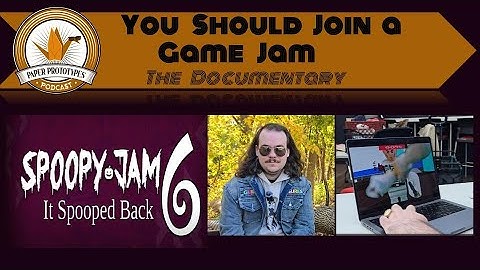 You Should Join a Game Jam: A Documentary