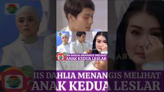 Tangisan Iis Dahlia Pecah Saat Melihat Anak Kedua Leslar Yang Seperti Ini