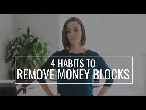 4 Habits To Remove Money Blocks Upgrade Your Money Mindset