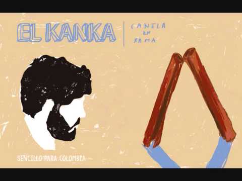 En contra siguiente adecuado El Kanka - Canela en rama (Single para Colombia) - YouTube