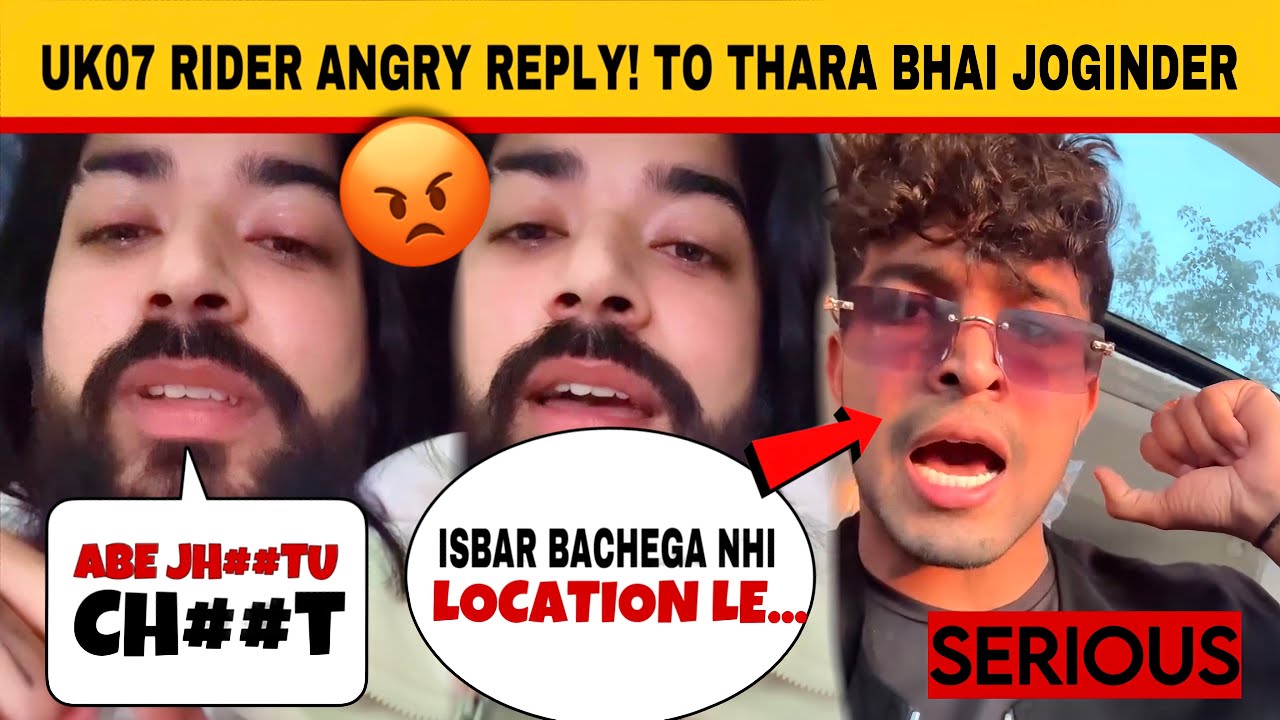 Uk 07 Rider Image Angry SERIOUS🤯- Uk07 Rider Abus!ve or Angry Reply To Thara bhai joginder ...