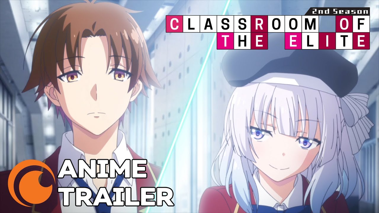 Classroom of the Elite II  OFFICIAL TRAILER 