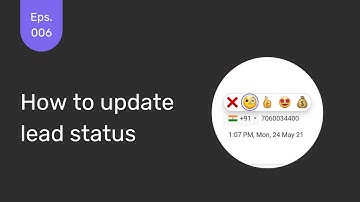 #TV6 - How to Update Lead Status | TeleCRM