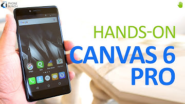 Micromax Canvas 6 Pro Hands-on - I won
