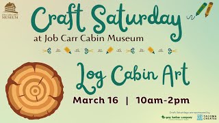 Log Cabin Collage - Craft Instructions by Job Carr Cabin Museum 42 views 2 months ago 5 minutes, 30 seconds