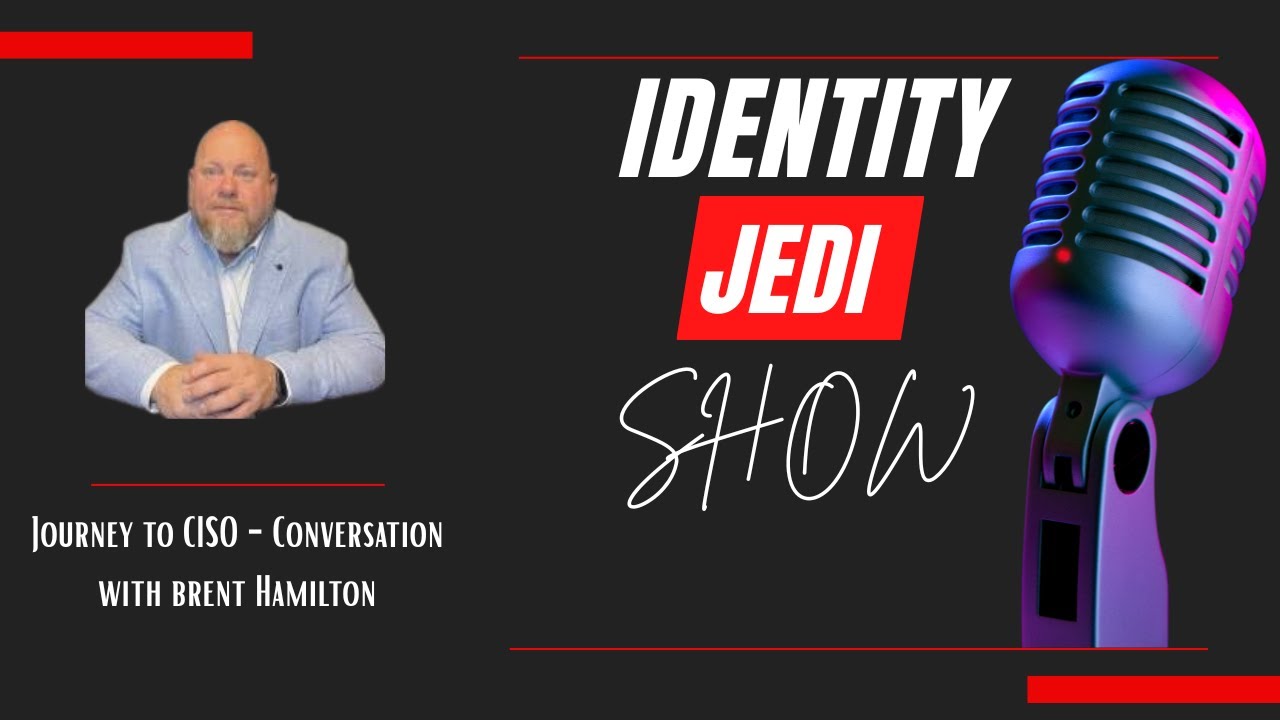 Journey to CISO - Conversation with Brent Hamilton
