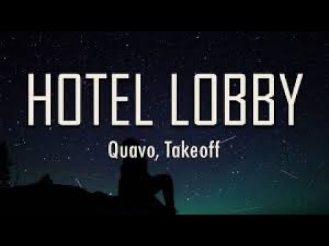 Quavo & Takeoff - Hotel Lobby | 1 Hour Loop |